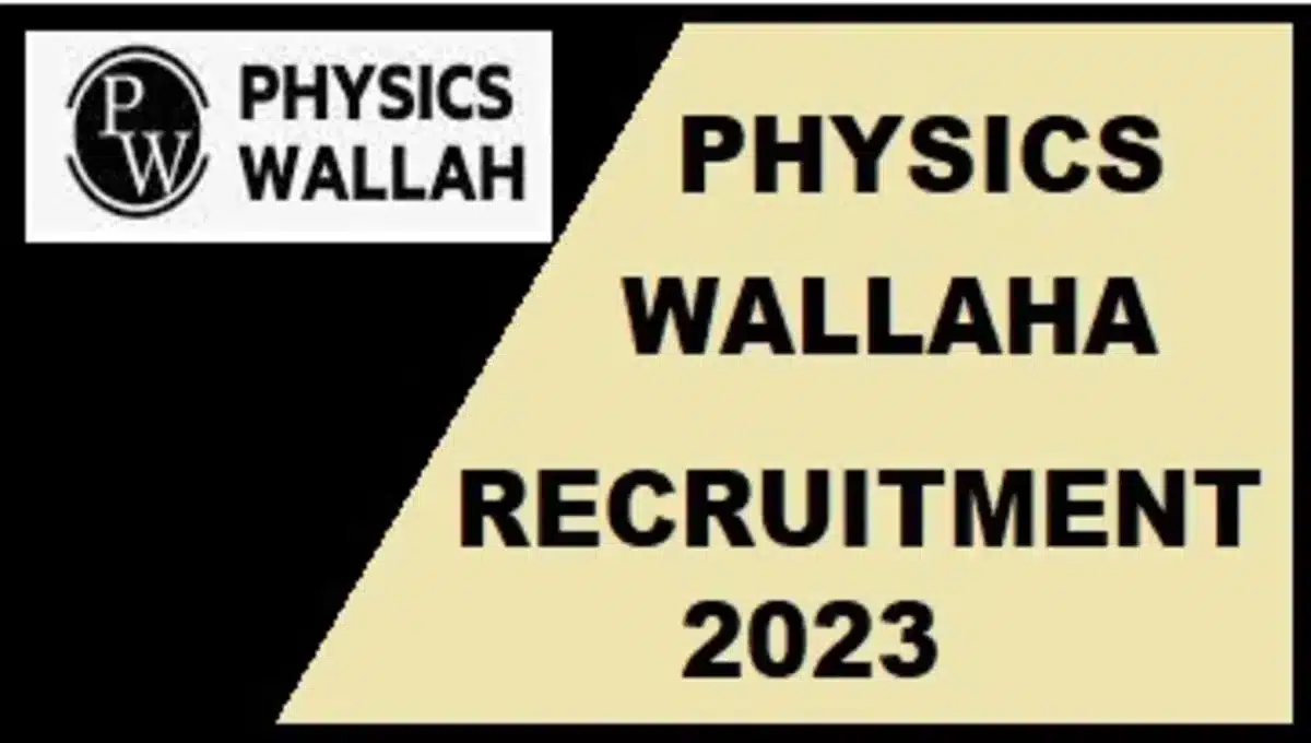 Physics Wallah Recruitment 2023