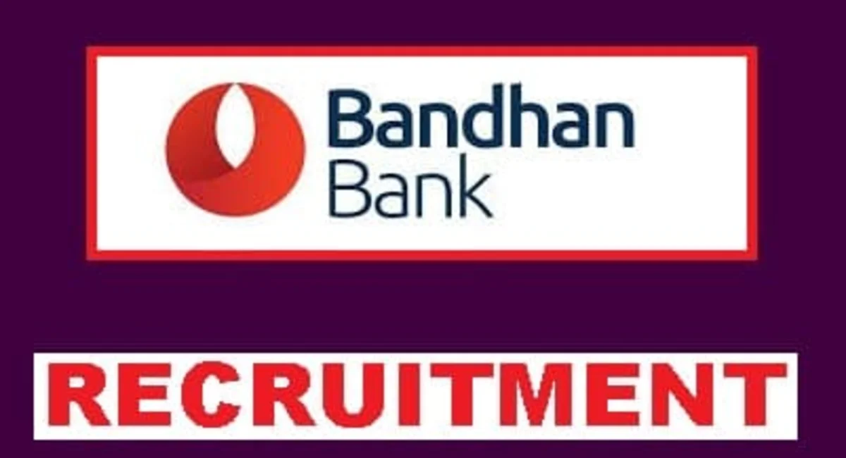 Bandhan Bank Recruitment